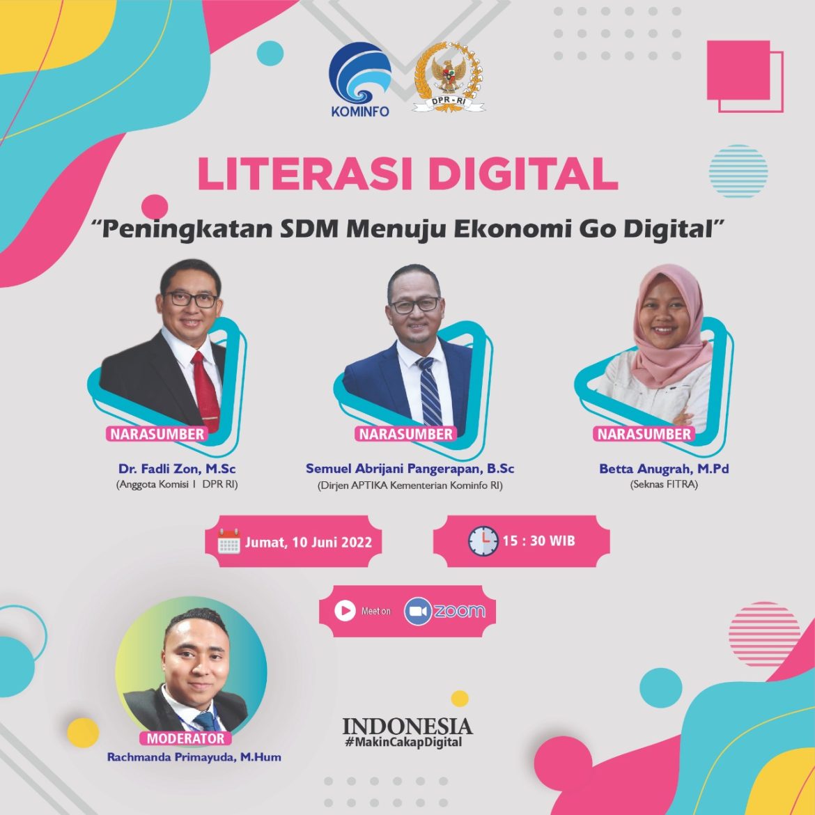 WhatsApp ImagKementerian Komunikasi dan Informatika (Kementerian Kominfo) bersama Dewan Perwakilan Rakyat Republik Indonesia (DPR RI) menggelar webinar Literasi Digital dengan tema “Peningkatan SDM Menuju Ekonomi Go Digital”, pada hari Jumat, 10 Juni 2022 melalui platform zoom meeting.e 2022-06-11 at 7.12.42 PM